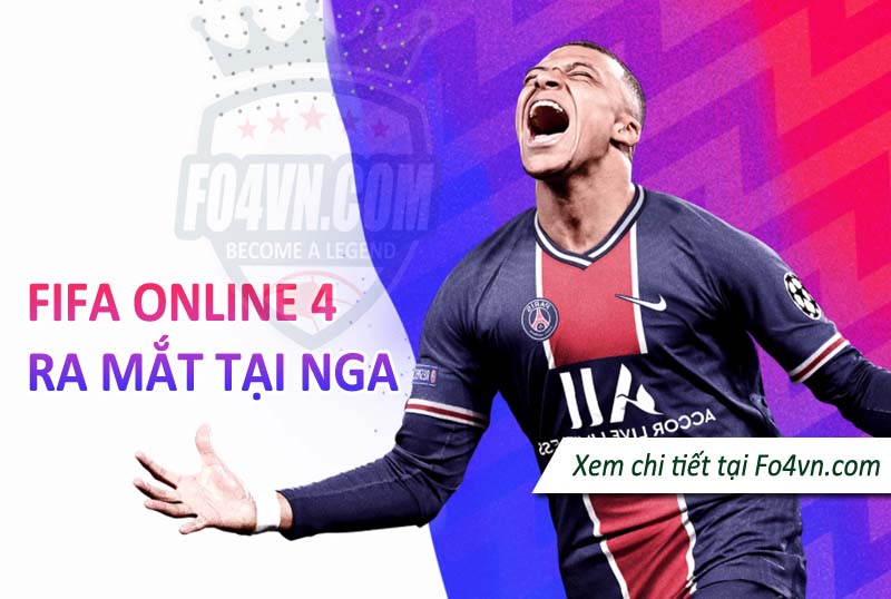 FIFA Online 4 sẽ được phát hành tại Nga