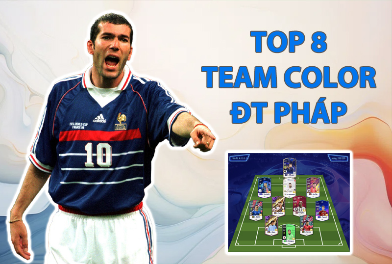 Tham khảo 8 đội hình top rank Hàn với team color ĐT Pháp