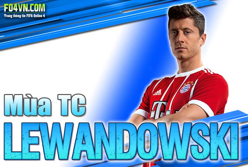 Đánh giá mùa TC : Robert Lewandowski
