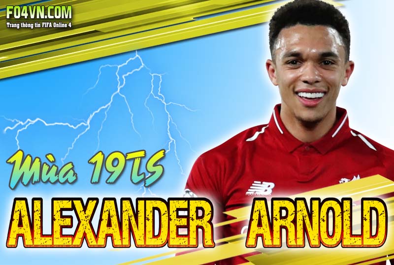 Tiêu điểm mùa 19TS : Trent Alexander-Arnold