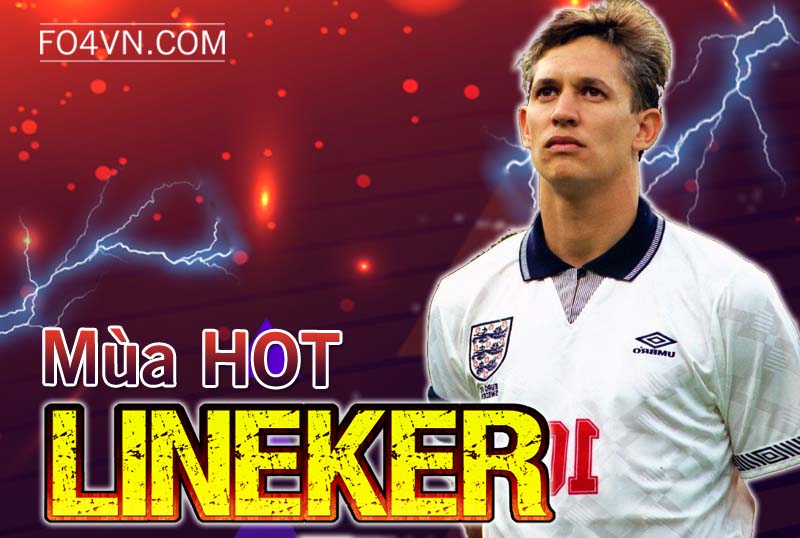 Đánh giá mùa HOT : Gary Lineker