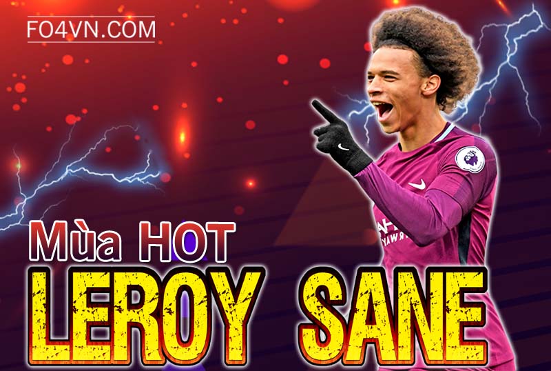 Đánh giá mùa HOT : Leroy Sane
